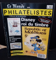 Le Monde Des Philatélistes Thématique Disney Roi Du Timbre Mai 1992 N° 463. - Français