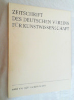 Zeitschrift Des Deutschen Vereins Für Kunstwissenschaft. - Kunst