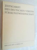 Zeitschrift Des Deutschen Vereins Für Kunstwissenschaft. Band XXVIII / 1974 - Heft 1/4 - Arte