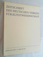 Zeitschrift Des Deutschen Vereins Für Kunstwissenschaft, Bd. XXIX Heft 1/4 1975 - Arte