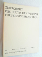 Zeitschrift Des Deutschen Vereins Für Kunstwissenschaft : Band XXXIX, Jahrgang 1985, Heft 1 - 4 - Kunstführer