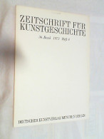 Zeitschrift Für Kunstgeschichte ; 36. Band 1973 Heft 4 - Kunstführer