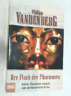 Der Fluch Der Pharaonen : Moderne Wiss. Enträtselt E. Jahrtausendealten Mythos. - Archäologie