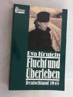 Flucht Und Überleben : Deutschland 1945. - Biografía & Memorias