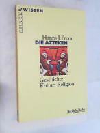 Die Azteken : Geschichte - Kultur - Religion. - Otros & Sin Clasificación