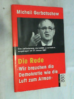 Die Rede : Wir Brauchen Die Demokratie Wie Die Luft Zum Atmen ; Referat Vor D. ZK D. KPdSU Am 27. Januar 1987 - Hedendaagse Politiek