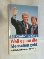 Weil Es Um Die Menschen Geht : Politik Für Ein Neues Amerika. - Politik & Zeitgeschichte