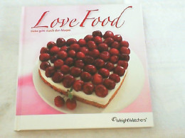 Love Food. Liebe Geht Durch Den Magen. - Mangiare & Bere