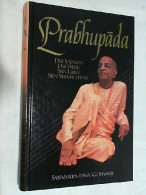 PrabhupÄda : Der Mensch, Der Weise, Sein Leben, Sein Vermächtnis. - Altri & Non Classificati