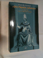 Päpstin Johanna : Der Skandal Eines Weiblichen Papstes ; Eine Rezeptionsgeschichte. - Otros & Sin Clasificación