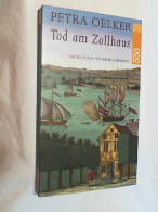 Tod Am Zollhaus : Ein Historischer Roman. - Divertissement