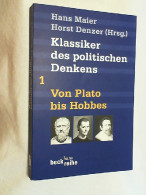 Klassiker Des Politischen Denkens; Teil: Bd. 1., Von Plato Bis Thomas Hobbes. - Politica Contemporanea