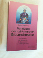 Handbuch Der Kalifornischen Blütentherapie - Health & Medecine