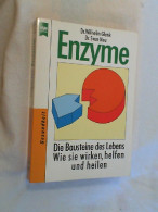 Enzyme : Die Bausteine Des Lebens, Wie Sie Helfen, Wirken Und Heilen. - Botanik