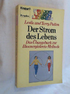 Der Strom Des Lebens : Das Übungsbuch Zur Bioenergiekreis-Methode. - Psicologia