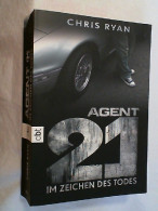 Agent 21; Teil: [Bd. 1]., Im Zeichen Des Todes - Thrillers