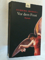 Vor Dem Frost : Roman. - Unterhaltungsliteratur