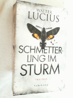 Schmetterling Im Sturm : Thriller. - Thrillers