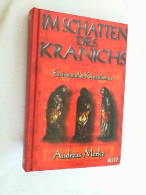 Im Schatten Des Kranichs : Ein Historischer Kriminalroman. - Policíacos