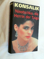 Ninotschka, Die Herrin Der Taiga. - Unterhaltungsliteratur