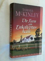 Die Farm Am Eukalyptushain : Roman. - Unterhaltungsliteratur