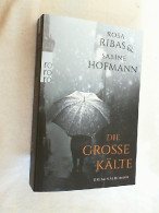 Die Große Kälte : Kriminalroman. - Krimis & Thriller
