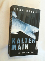 Kalter Main : Kriminalroman. - Policíacos