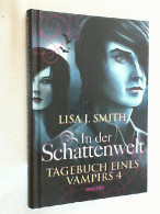 Tagebuch Eines Vampirs. In Der Schattenwelt 4 - Sonstige & Ohne Zuordnung