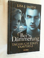 Tagebuch Eines Vampirs. Bei Dämmerung 2 - Other & Unclassified