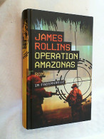 Operation Amazonas : Roman. - Unterhaltungsliteratur