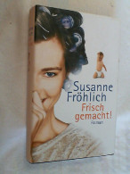 Frisch Gemacht! : Roman. - Divertissement