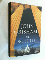 Die Schuld : Roman. - Unterhaltungsliteratur