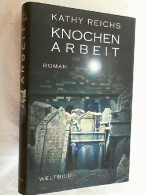 Knochenarbeit : Roman. - Unterhaltungsliteratur