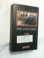 Tief Gesunken : Kriminalroman. - Thrillers