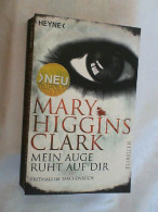 Mein Auge Ruht Auf Dir : Thriller. - Unterhaltungsliteratur