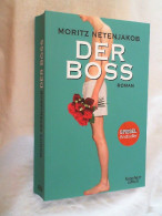 Der Boss : Roman. - Unterhaltungsliteratur