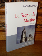 LANDI / LE SECRET DE MARTHE / MARSEILLE / DEDICACE - Provence - Alpes-du-Sud