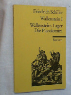 Schiller, Friedrich: Wallenstein; Teil: 1., Wallensteins Lager; Die Piccolomini. - Unterhaltungsliteratur