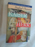 Mein Kaiser - Mein Herr : E. Roman Aus D. Zeit Karls D. Grossen. - Entretenimiento