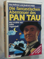 Die Fantastischen Abenteuer Des Pan Tau : [alle Geschichten In E. Bd.]. - Andere & Zonder Classificatie