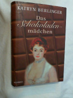 Das Schokoladenmädchen : Roman. - Divertissement