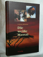 Die Weiße Massai. - Biographies & Mémoirs