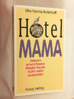 Hotel Mama : Warum Erwachsene Kinder Heute Nicht Mehr Ausziehen. - Altri & Non Classificati