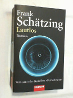 Lautlos : Roman. - Unterhaltungsliteratur