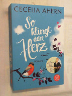 So Klingt Dein Herz : Roman. - Unterhaltungsliteratur