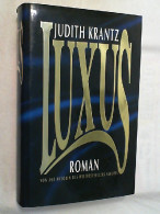 Luxus : Roman. - Unterhaltungsliteratur