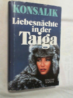 Liebesnächte In Der Taiga : Roman. - Unterhaltungsliteratur