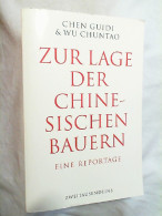 Zur Lage Der Chinesischen Bauern : Eine Reportage. - Altri & Non Classificati