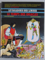 Christian Godard, Julio Ribera - Le Vagabond Des Limbes. T 15. Le Temps Des Oracles / éd. Dargaud - EO 1988 - Vagabond Des Limbes, Le