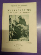 VALS LES BAINS ET LE BASSIN DE L'ARDECHE (VISIONS DE FRANCE) / ANDRE CHAGNY - Rhône-Alpes